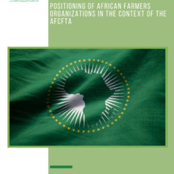 Positioning of African Farmers Organizations in the context of the AFCFTA