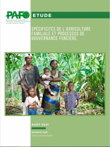 Spécificités de l’Agriculture Familiale et Processus de Gouvernance Foncière