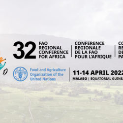 [SAVE THE DATE] FAO Regional Conference for Africa (ARC32)- African countries to define regional agrifood systems priorities