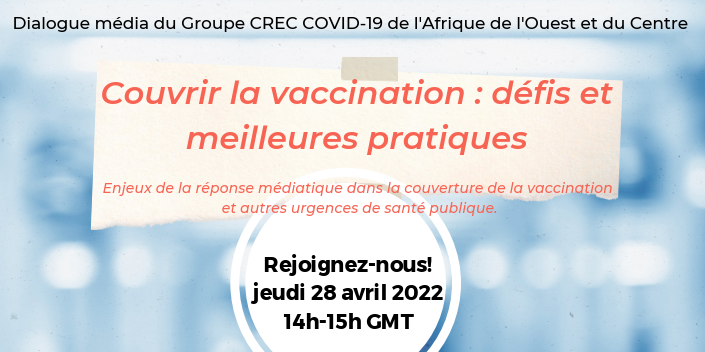 [À VOS AGENDAS!] Couvrir la vaccination COVID-19 - défis et meilleures pratiques