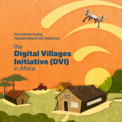 Fostering rural transformation through the Digital Villages Initiative
