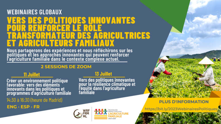 Webinaires globaux : Vers des politiques innovantes pour renforcer le rôle transformateur des agricultrices et agriculteurs familiaux