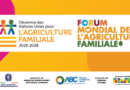 Forum mondial de l’agriculture familiale: Une manifestation à mi-parcours de la Décennie des Nations Unies pour l’agriculture familiale (2019-2028)