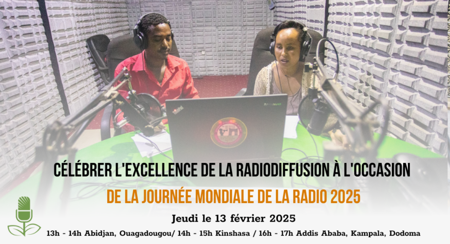 Célébrer l'excellence en matière de radiodiffusion à l'occasion de la Journée mondiale de la radio 2025