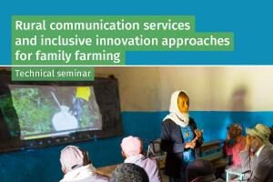 Rural communication services and inclusive innovation approaches for family farming Rural communication services and inclusive innovation approaches for family farming